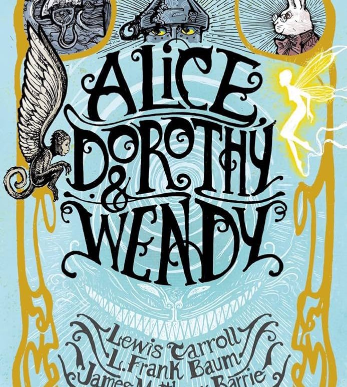 Alice, Dorothy & Wendy